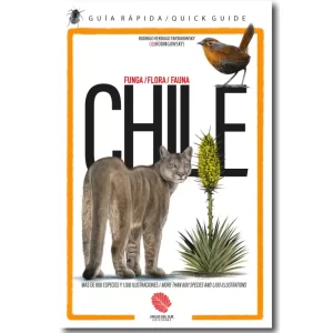 Guía Rápida - Flora, Fauna y Funga de Chile